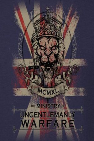 The Ministry of Ungentlemanly Warfare's poster