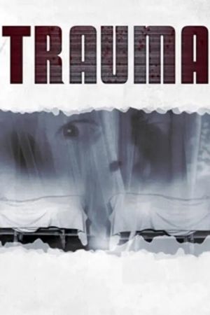Trauma's poster