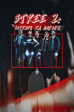 Stree 2: Sarkate Ka Aatank's poster