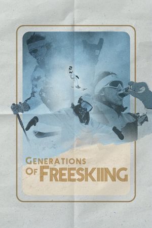 Generations of Freeskiing's poster
