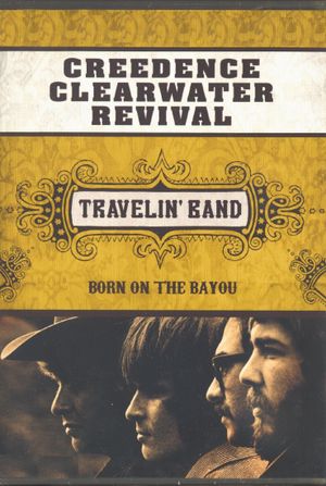 Creedence Clearwater Revival: Travelin' Band's poster