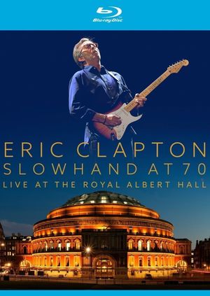 Eric Clapton: Live at the Royal Albert Hall's poster