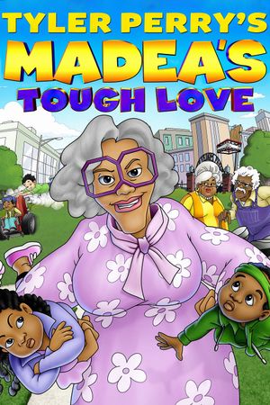 Madea's Tough Love's poster