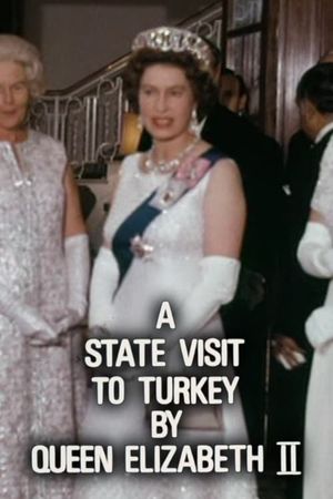 A State Visit to Turkey by Queen Elizabeth II's poster image