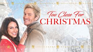 Too Close for Christmas's poster