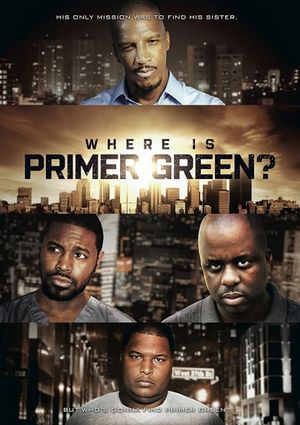 Where is Primer Green?'s poster