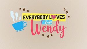 Everybody Loves Baby Wendy's poster
