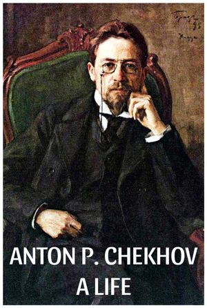 Anton P. Cechov - Ein Leben's poster