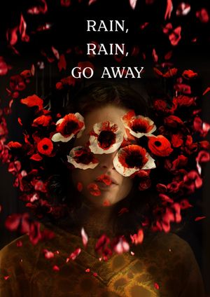Rain, Rain, Go Away's poster