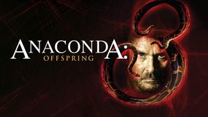 Anaconda 3: Offspring's poster