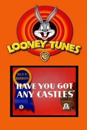 Have You Got Any Castles?'s poster