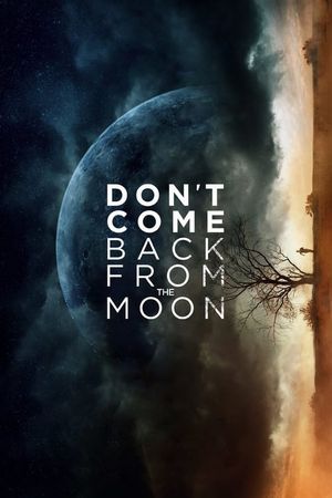 Don't Come Back from the Moon's poster