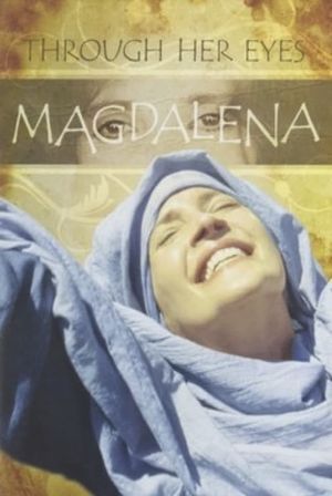 Magdalena, Through Her Eyes's poster