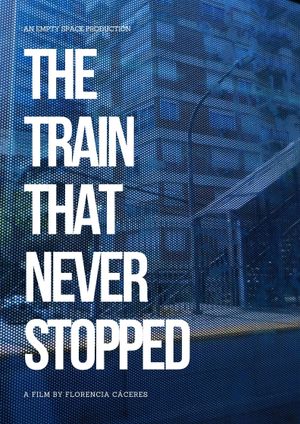 The Train that Never Stopped's poster