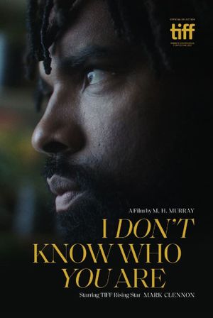 I Don't Know Who You Are's poster