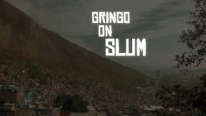 Gringo on the Slum's poster