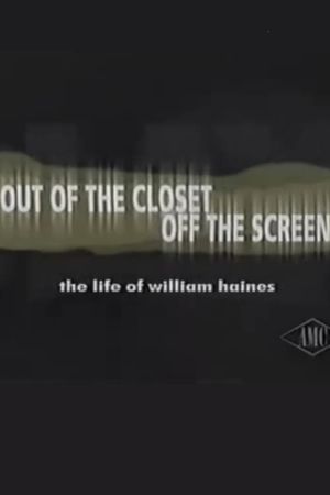 Out of the Closet, Off the Screen: The Life of William Haines's poster