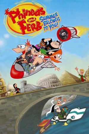 Phineas and Ferb: Summer Belongs to You!'s poster