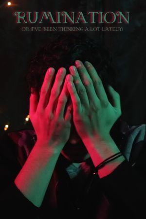 Rumination or (I've Been Thinking a Lot Lately)'s poster