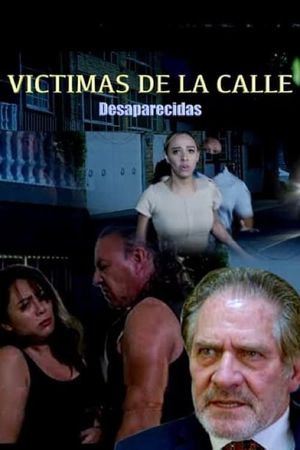 Víctimas de la calle: Desaparecidas's poster