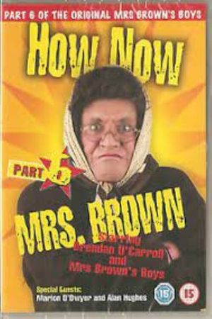 Mrs. Brown's Boys: How Now Mrs. Brown's poster