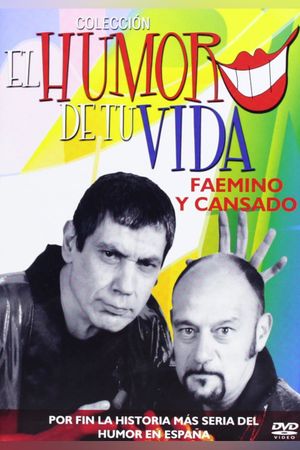 El Humor de Tu Vida: Faemino y Cansado's poster image