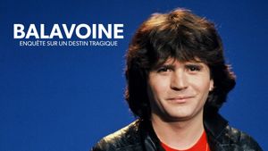 Balavoine, enquête sur un destin tragique's poster