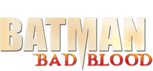 Batman: Bad Blood's poster