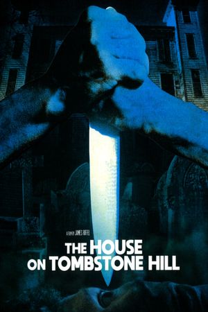 The House on Tombstone Hill's poster