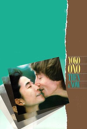 Yoko Ono: Then and Now's poster