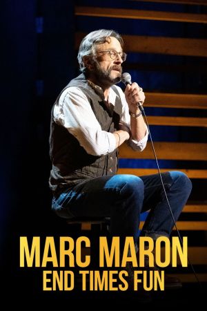 Marc Maron: End Times Fun's poster