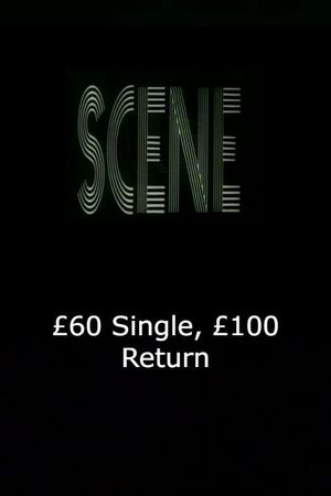 £60 Single, £100 Return's poster image