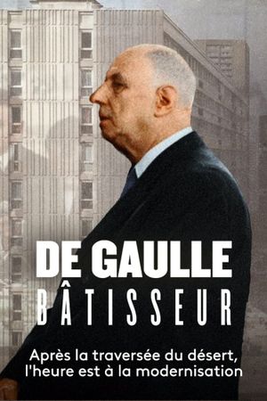 De Gaulle bâtisseur's poster image