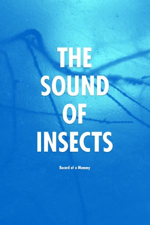 The Sound of Insects: Record of a Mummy's poster