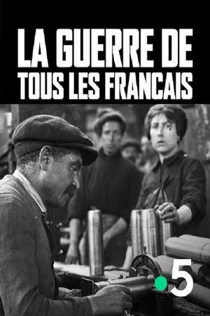 La guerre de tous les Français's poster