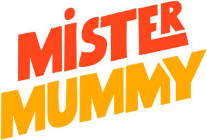 Mister Mummy's poster