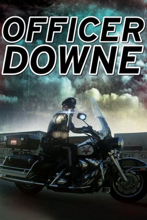 Officer Downe's poster