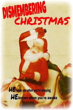 Dismembering Christmas's poster