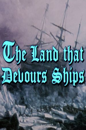 The Land That Devours Ships's poster image