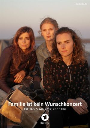 Familie ist kein Wunschkonzert's poster