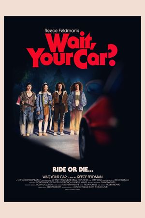 Wait, Your Car?'s poster