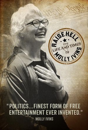 Raise Hell: The Life & Times of Molly Ivins's poster