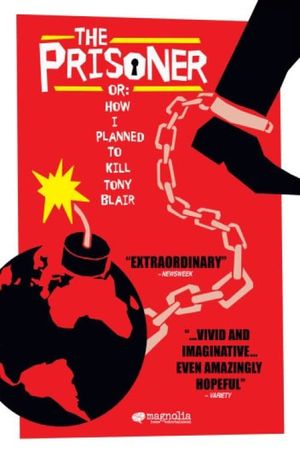 The Prisoner or: How I Planned to Kill Tony Blair's poster