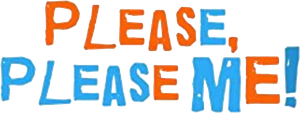Please, Please Me!'s poster