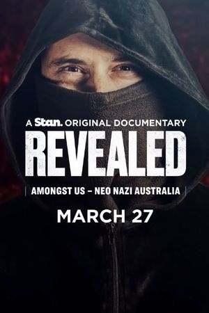 Amongst Us - Neo Nazi Australia's poster