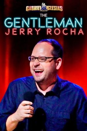Gabriel Iglesias Presents The Gentleman Jerry Rocha's poster