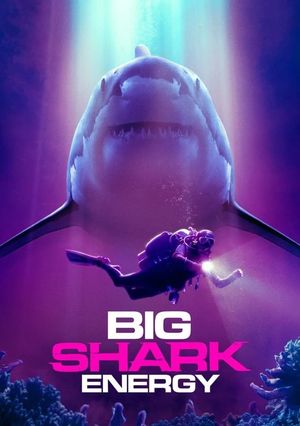 Big Shark Energy's poster
