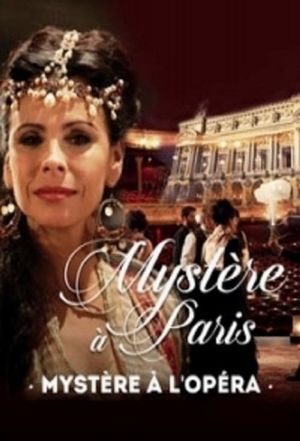 Mystery at the Opera Garnier's poster