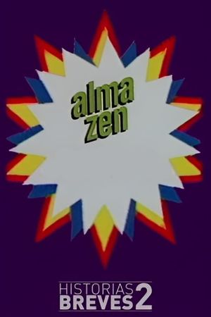 Historias Breves II: Alma Zen's poster