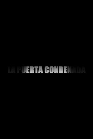 La Puerta Condenada's poster